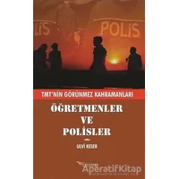 Öğretmenler ve Polisler - Ulvi Keser - Tulpars Yayınevi
