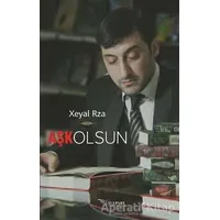 Aşk Olsun - Xeyal Rza - Tulpars Yayınevi