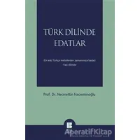 Türk Dilinde Edatlar - Necmettin Hacıeminoğlu - Bilge Kültür Sanat