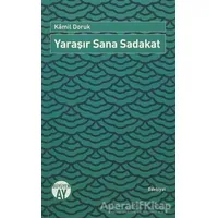Yaraşır Sana Sadakat - Kamil Doruk - Büyüyen Ay Yayınları