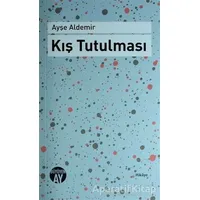 Kış Tutulması - Ayşe Aldemir - Büyüyen Ay Yayınları
