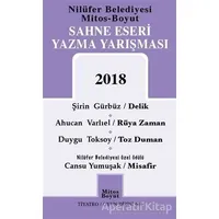 Sahne Eseri Yazma Yarışması 2018 - Şirin Gürbüz - Mitos Boyut Yayınları