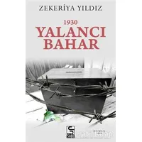 1930 Yalancı Bahar - Zekeriya Yıldız - Selis Kitaplar