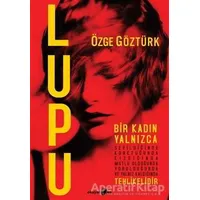 Lupu - Özge Göztürk - Okuyan Us Yayınları