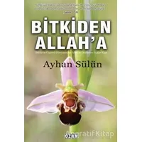 Bitkiden Allaha - Ayhan Sülün - Ozan Yayıncılık