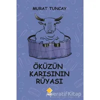 Öküzün Karısının Rüyası - Murat Tuncay - Duvar Kitabevi