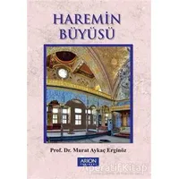 Haremin Büyüsü - Murat Aykaç Erginöz - Arion Yayınevi