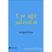 L’ye Ağıt Yalnızlık - Ertuğrul Döner - Karahan Kitabevi