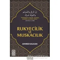 Rukyecilik ve Muskacılık - Ahmed Kalkan - Maruf Yayınları