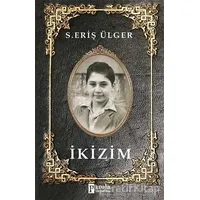 İkizim - S. Eriş Ülger - Parola Yayınları