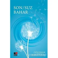 Son/Suz Bahar - Oğuzhan Karaburgu - Kesit Yayınları
