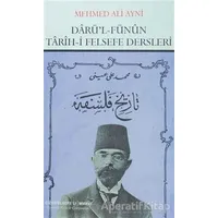Darü’l Fünun Tarih-i Felsefe Dersleri - Mehmed Ali Ayni - Çizgi Kitabevi Yayınları