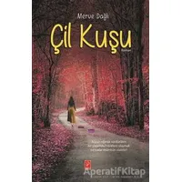Çil Kuşu - Merve Dağlı - Pena Yayınları