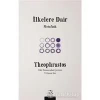 İlkelere Dair - Theophrastos - Pinhan Yayıncılık