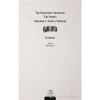 Tıp Sanatının Anayasası, Tıp Sanatı, Glaukon’a Tedavi Yöntemi - Galenos - Pinhan Yayıncılık