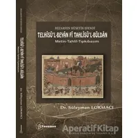 Hezarfen Hüseyin Efendi - Telhisü’l-Beyan Fi Tahlisü’l-Büldan
