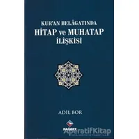 Kuran Belagatında Hitap ve Muhatap İlişkisi - Adil Bor - Rağbet Yayınları