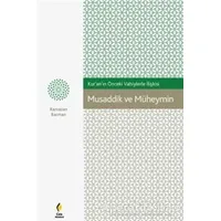 Musaddik ve Müheymin - Ramazan Barman - Çıra Yayınları