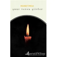 Şuur Veren Şiirler - Mehmet İmrak - Bengisu Yayınları