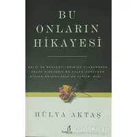 Bu Onların Hikayesi - Hülya Aktaş - Bengisu Yayınları