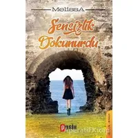 Sensizlik Dokunurdu - Nur Melissa Özçınar - Puslu Yayıncılık