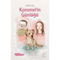 Karamel’in Günlüğü - Adil İzci - Uçan At Yayınları