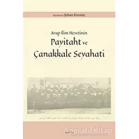 Arap İlim Heyetinin Payitaht ve Çanakkale Seyahati - Şaban Karataş - Araştırma Yayınları