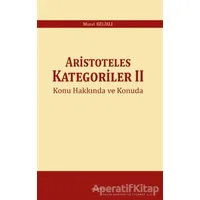 Aristoteles Kategoriler 2 - Murat Kelikli - Araştırma Yayınları
