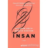 Nereden Gelip Nereye Gidiyor İnsan - Denizlili Mehmed Emin Efendi - H Yayınları