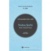 Nokta Şerhi - Seyyid Muhammed Nuru’l-Arabi - H Yayınları