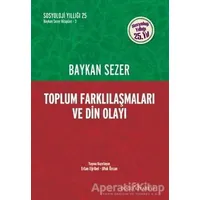 Toplum Farklılaşmaları ve Din Olayı - Baykan Sezer - Doğu Kitabevi