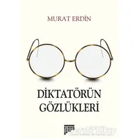 Diktatörün Gözlükleri - Murat Erdin - Pan Yayıncılık