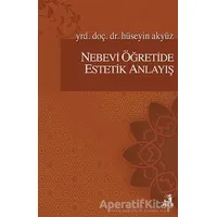 Nebevi Öğretide Estetik Anlayış - Hüseyin Akyüz - Fecr Yayınları
