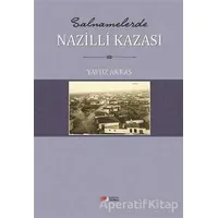 Salnamelerde Nazilli Kazasi - Yavuz Akbaş - Berikan Yayınevi