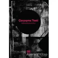 Çarpışma Testi - Ersin Karahaliloğlu - Nota Bene Yayınları