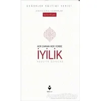Her Zaman Her Yerde İyilik - Hüseyin Özhazar - Tire Kitap
