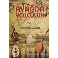 Aynada Yolculuk - Necmettin Bayraktar - Baygenç Yayıncılık