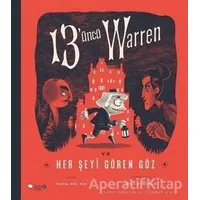 13üncü Warren Ve Her Şeyi Gören Göz - Tania Del Rio - Redhouse Kidz Yayınları