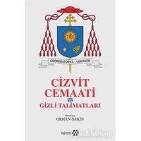 Cizvit Cemaati ve Gizli Talimatları - Orhan Sakin - Yeditepe Yayınevi
