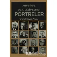 Sanat ve Siyasetten Portreler - Ayhan İnal - Akıl Fikir Yayınları