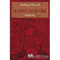 Hasret Kor Gibi - Nurhayat Örencik - Akıl Fikir Yayınları
