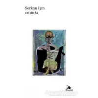Ve De Ki - Serkan Işın - Ebabil Yayınları