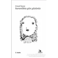Karanlıkta Gün Yüzünüz - Cemal Sayan - Ebabil Yayınları