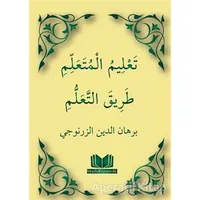 Talimül Müteallim Arapça - İmam Burhaneddin Ez-Zernuci - Kitap Kalbi Yayıncılık