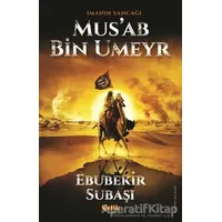 İmanın Sancağı Musab Bin Umeyr - Ebubekir Subaşı - Çelik Yayınevi