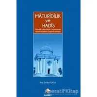 Maturidilik ve Hadis - Nuri Tuğlu - Rağbet Yayınları