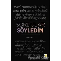 Sordular Söyledim - Hamza Er - Çıra Yayınları