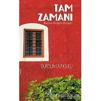 Tam Zamanı - Dursun Duygulu - Bengisu Yayınları