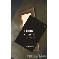 Ölüm ve Ayna - Şakir Kurtulmuş - Çıra Yayınları