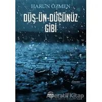 Düş-Ün-Düğünüz Gibi - Harun Özmen - Mühür Kitaplığı